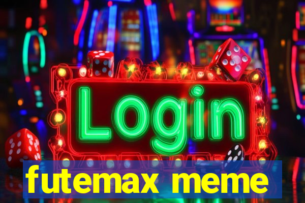 futemax meme